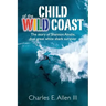 Child of the Wild Coast: The story of Shannon Ainslie, dual great white shark attack survivor