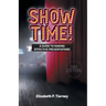 Show Time! A Guide to Making Effective Presentations 3e