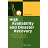 High Availability and Disaster Recovery: Concepts, Design, Implementation