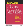 Fast Facts for Career Success in Nursing: Making the Most of Mentoring in a Nutshell