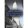 Building Regulation, Market Alternatives, and Allodial Policy
