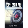 Ephesians: Precision Thinking for Accurate Theology