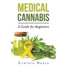 Medical Cannabis: A Guide for Beginners