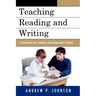 Teaching Reading and Writing: A Guidebook for Tutoring and Remediating Students