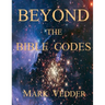 Beyond the Bible Codes