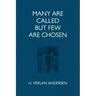 Many Are Called But Few Are Chosen