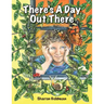 There's a Day Out There