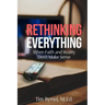 Rethinking Everything: When Faith and Reality Don't Make Sense