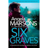 Six Graves: An absolutely heart-pounding and addictive crime thriller