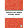 Poverty in Contemporary Economic Thought