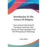 Introduction To The Science Of Religion: Four Lectures Delivered At The Royal Institution, Two Essays On False Analogies And The Philosophy Of Mytholo