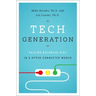 Tech Generation: Raising Balanced Kids in a Hyper-Connected World