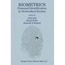 Biometrics: Personal Identification in Networked Society