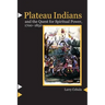 Plateau Indians and the Quest for Spiritual Power, 1700-1850