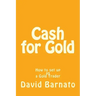 Cash for Gold: How to set up as a Gold Trader