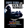 Empty Tubes and Back Seat Memories: A Life Changing Experience