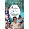 Saving Babies, the Incredible Story of a Woman Who Heard God's Voice and a Home Called Solve