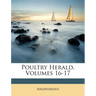 Poultry Herald, Volumes 16-17