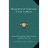 Memoirs of Madame Vigee Lebrun