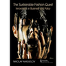 The Sustainable Fashion Quest: Innovations in Business and Policy