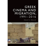 Greek Cinema and Migration, 1991-2016