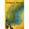 Ecological Memory