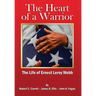 The Heart of a Warrior: The Life of Ernest Leroy Webb