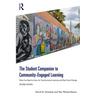 The Student Companion to Community-Engaged Learning: What You Need to Know for Transformative Learning and Real Social Change