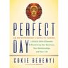 Perfect Day: An Entrepreneur's Guide to Curing Lifestyle Deficit Disorder and Reclaiming Your Business, Your Relationships, and Your Life