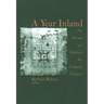 A Year Inland: The Journal of a Hudsonâ (Tm)S Bay Company Winterer