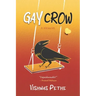 Gay Crow: A Memoir