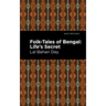 Folk-Tales of Bengal: Life's Secret