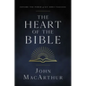 The Heart of the Bible: Explore the Power of Key Bible Passages