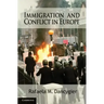 Immigration and Conflict in Europe