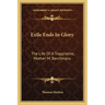 Exile Ends in Glory: The Life of a Trappistine, Mother M. Berchmans
