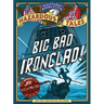 Big Bad Ironclad! (Nathan Hale's Hazardous Tales #2): A Civil War Tale