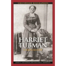 Harriet Tubman: A Biography