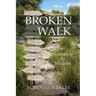 Broken Walk: Searching For Wisdom