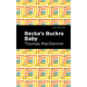 Becka's Buckra Baby