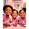 The ABC's of Money for Little Spenders