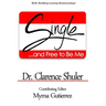 Single and Free To Be Me