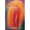 Theosophy: An Introduction to the Spiritual Processes in Human Life and in the Cosmos (Cw 9)