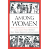 Among Women: From the Homosocial to the Homoerotic in the Ancient World