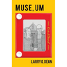Muse, Um