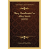 Shop Handbook On Alloy Steels (1921)