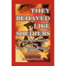 They Behaved Like Soldiers: Captain John Chilton and the Third Virginia Regiment 1775-1778
