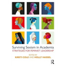 Surviving Sexism in Academia: Strategies for Feminist Leadership