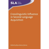 Crosslinguistic Influence in Second Language Acquisition