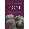 Loot!: The Heritage of Plunder