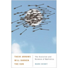Their Arrows Will Darken the Sun: The Evolution and Science of Ballistics